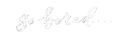 Bored Nothing Sticker