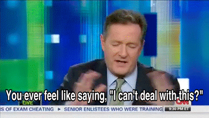 cant deal with it piers morgan GIF