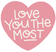 I Love You The Most Sticker