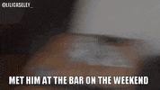 Bar Love GIF by Graduation