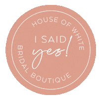 houseofwhitebridal she said yes wedding gown yes to the dress bridal boutique Sticker