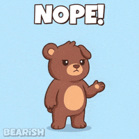 Teddy Bear No GIF by BEARISH