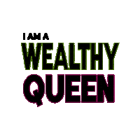 thewealthyqueenmovement wealth wealthy nellie corriveau wealthy queen Sticker