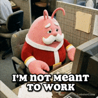 Back To Work GIF by LobsterClaus