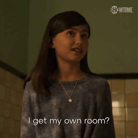 I Get My Own Room?
