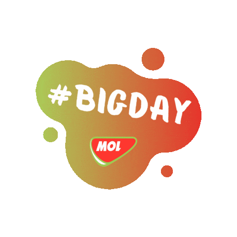 Big Day Sticker by MOL Romania