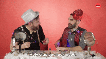 Holy Crap You Look Good
