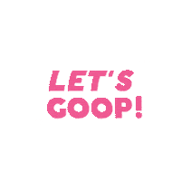 Lets Goop Sticker by Goop Gang