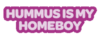 hummus homeboy Sticker by Lantana Foods