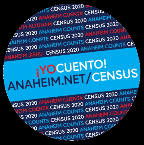 CityofAnaheim anaheim census 2020 anaheim counts GIF