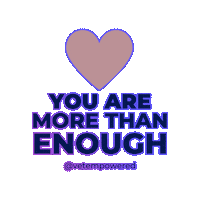You Are Enough Sticker by Vet Empowered