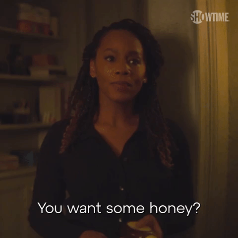 You Want Some Honey?