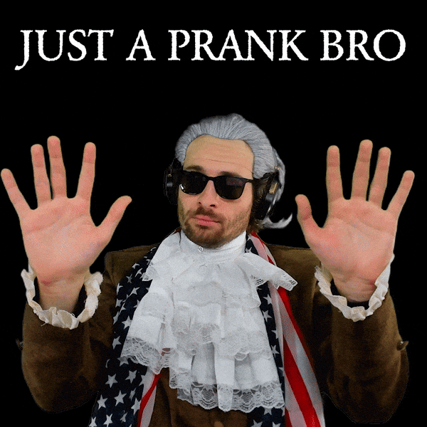 Messing Around Just Kidding GIF