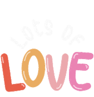Lots Of Love Sticker