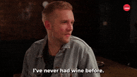 Never Had Wine