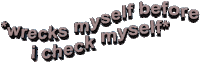 wrecks check myself Sticker by AnimatedText