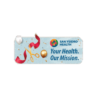Syh Ribbon Cutting Sticker by San Ysidro Health