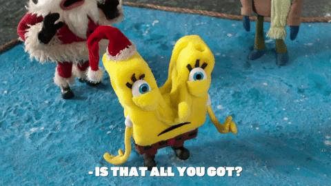 Is That All You Got Season 8 GIF by SpongeBob SquarePants