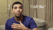 i love you drake GIF