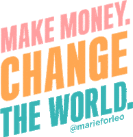 Change The World Money Sticker by Marie Forleo