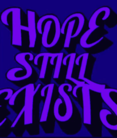 Hope Still Existsâźď¸