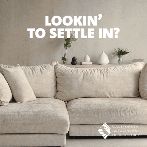 Relax Realtor GIF by CALIFORNIA ASSOCIATION OF REALTORS®