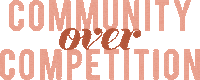 Community Over Competition Sticker by Natalie Franke