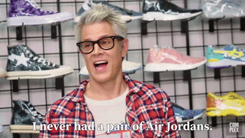 I Never Had A Pair Of Air Jordans