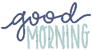 Good Morning Sticker