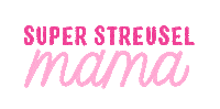 Pink Mama Sticker by Super Streusel