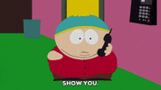 speaking eric cartman GIF by South Park 