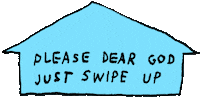 swipe up social media Sticker by Adam J. Kurtz