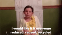 Recycle Reduce, Reuse!