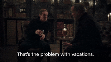 Vacations End Too Soon