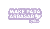 lyricscosmeticos lyrics make para maquiagem Sticker