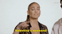 Valentine's Weekend!