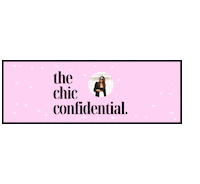 Chic Sticker by TheChicConfidential