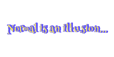 SquishyMain normal is an illusion Sticker