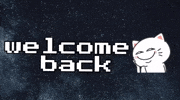 Welcome Back Text GIF