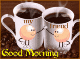 jonnys_world good morning my friend a lil coffee for my friend GIF