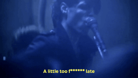 Too Late GIF
