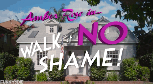 Video gif. From the intro of the Funny or Die video, we tilt down to a suburban house on a sunny day. We see the title in text, "Amber Rose in...Walk of No Shame!"
