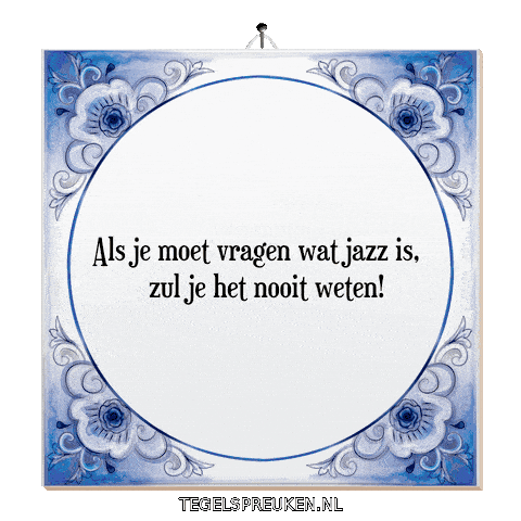 Humor Jazz Sticker by Tegelspreuken.nl