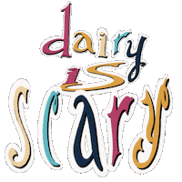 Dairy Is Scary Sticker