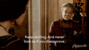 Disapprove Downton Abbey GIF by PeacockTV