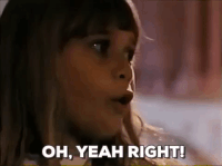 Yeah Right Reaction GIF