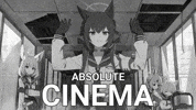 Absolute Cinema GIF