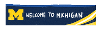 Umichwelcomehome Sticker by University of Michigan