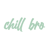 Chill Out Sticker