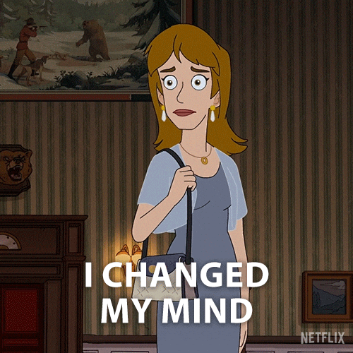 I Changed My Mind GIF by NETFLIX
